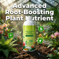 ⏰🎁Advanced Root-Boosting Plant Nutrient